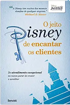 o jeito disney de encantar os clientes